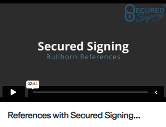 References with Secured Signing & Bullhorn